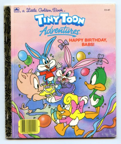 Stock image for Tiny Toon Adventures, Happy Birthday, Babs! for sale by Alf Books