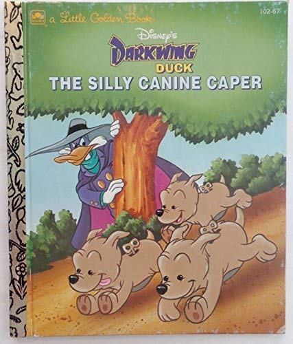 Disney's Darkwing Duck: The silly canine caper (A little golden book) (9780307001191) by Korman, Justine