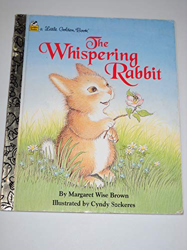 The Whispering Rabbit (A Little Golden Book)