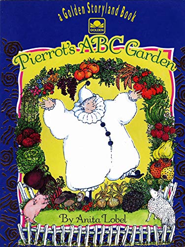 9780307001399: Pierrot's ABC Garden (Golden Storyland S.)