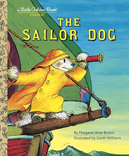 Beispielbild fr The Sailor Dog (A Little Golden Book) zum Verkauf von Once Upon A Time Books
