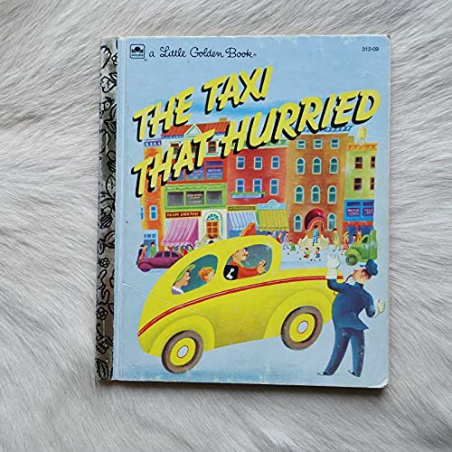 9780307001443: The Taxi That Hurried (Little Golden Book)