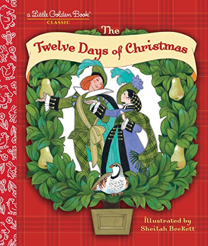 9780307001498: The Twelve Days of Christmas: A Christmas Carol (Little Golden Book)