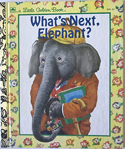 What's Next, Elephant? (A Little Golden Book) (9780307002068) by Kathryn Jackson; Byron Jackson