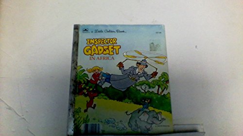 Stock image for Inspector Gadget in Africa (A Little golden book) for sale by Tangled Web Mysteries and Oddities