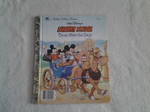9780307010018: Title: Walt Disneys Mickey Mouse Those Were the Days