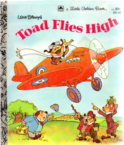 Imagen de archivo de Walt Disney's Toad Flies High : With Characters from the Walt Disney Motion Picture the Adventures of Ichabod and Mr. Toad: Adapted from the Wind in the Willows by Kenneth Grahame a la venta por Better World Books