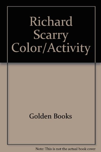 9780307011893: Title: Richard Scarry ColorActivity Coloring Book