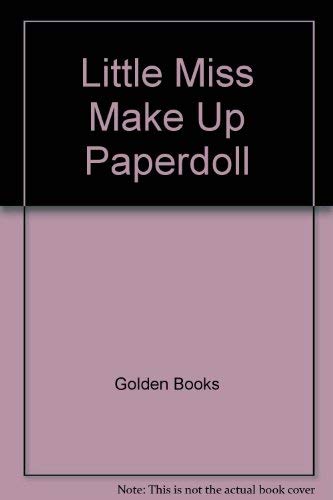 9780307015037: Little Miss Make Up Paperdoll