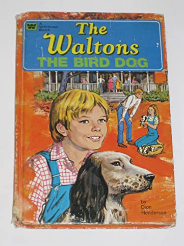 Stock image for The Waltons: The bird dog for sale by SecondSale