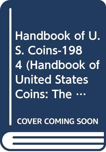 Beispielbild fr Handbook of U. S. Coins-1984 (Handbook of United States Coins: The Official Blue Book (Paper)) zum Verkauf von Hastings of Coral Springs
