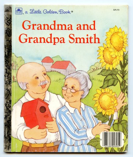 9780307020178: Grandma and Grandpa Smith (A Little Golden Book)