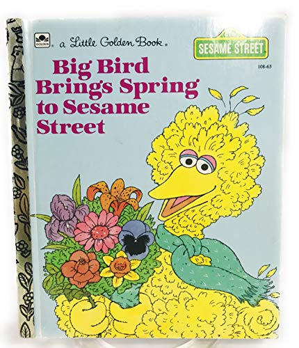 9780307020192: Big Bird Brings Spring to Sesame Street (Little Golden Book)
