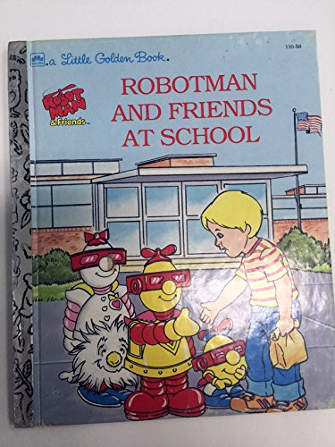 Stock image for Robotman & Friends At School (Little Golden Book) for sale by Better World Books: West