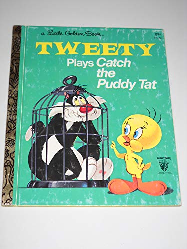 Stock image for Tweety Plays Catch the Puddy Tat (Little Golden Book) for sale by Wonder Book