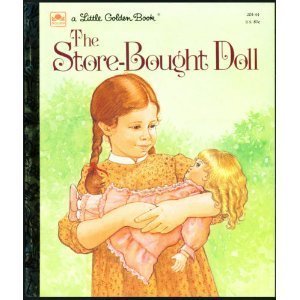 Beispielbild fr The Store-Bought Doll (A Little Golden Book) zum Verkauf von Reliant Bookstore