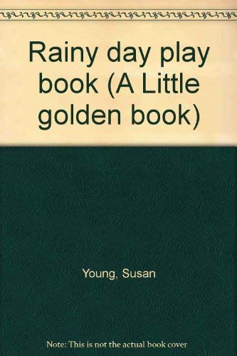 9780307020659: Rainy day play book (A Little golden book)