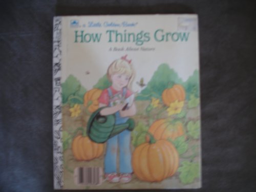Stock image for How Things Grow : A Book about Nature for sale by Better World Books