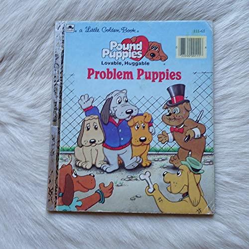 Stock image for Pound Puppies, Lovable, Huggable: problem Puppies for sale by Alf Books