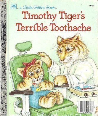 Stock image for Timothy tiger's terrible toothache (A Little Golden book) for sale by SecondSale