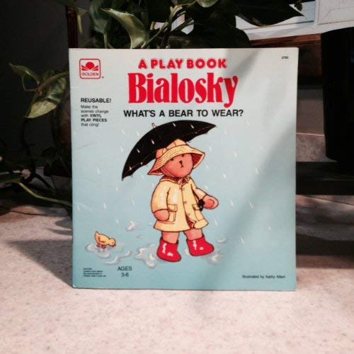 9780307027504: Bialosky, What's Bear Wear? (Play Books S.)
