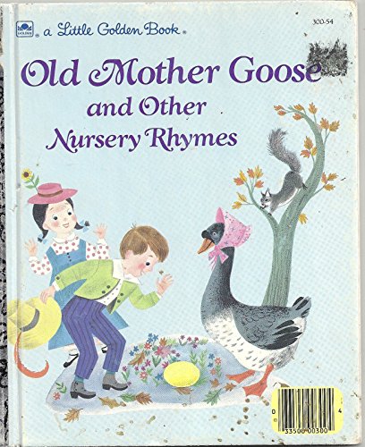 Beispielbild fr Old Mother Goose and other nursery rhymes (A Little golden book) zum Verkauf von Your Online Bookstore