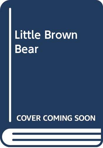 Beispielbild fr Little Brown Bear zum Verkauf von Wonder Book
