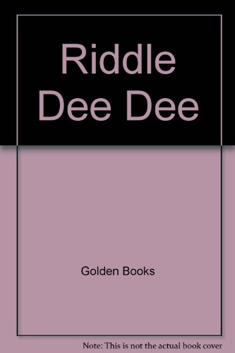 RIDDLE DEE DEE (9780307032645) by Golden Books