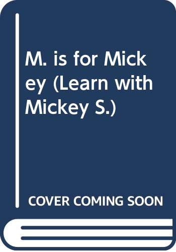 Beispielbild fr M. Is for Mickey (Learn with Mickey) zum Verkauf von Wonder Book