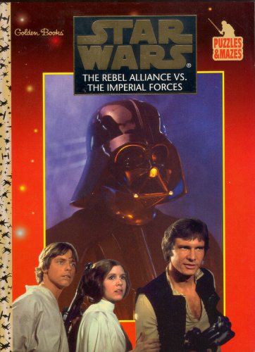 Beispielbild fr The Rebel Alliance vs. the Imperial Forces (Star Wars: Puzzles & Mazes) (Bk. 1) zum Verkauf von Wonder Book