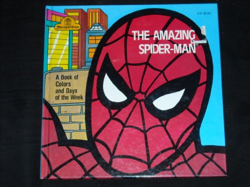 Beispielbild fr Amazing Spider Man: A Book of Colors and Days of the Week zum Verkauf von Better World Books