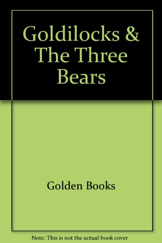 9780307039569: Goldilocks & The Three Bears