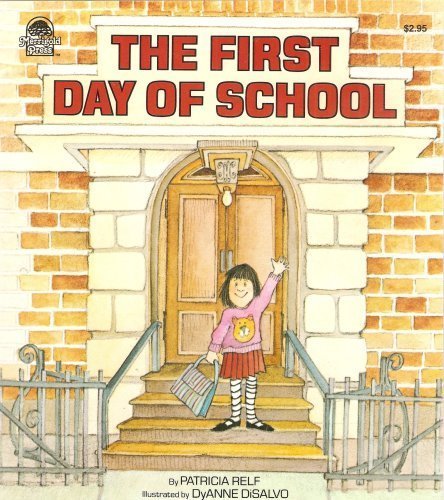 Beispielbild fr The First Day of School zum Verkauf von Better World Books