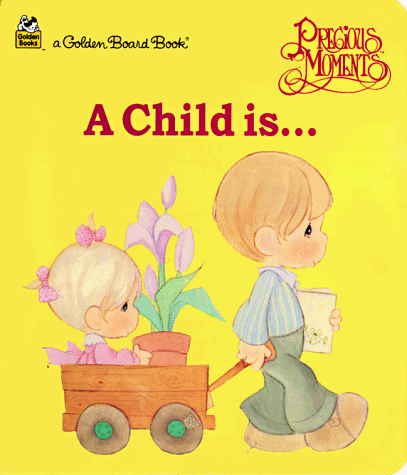 Beispielbild fr A Child Is (Golden Books) zum Verkauf von Wonder Book