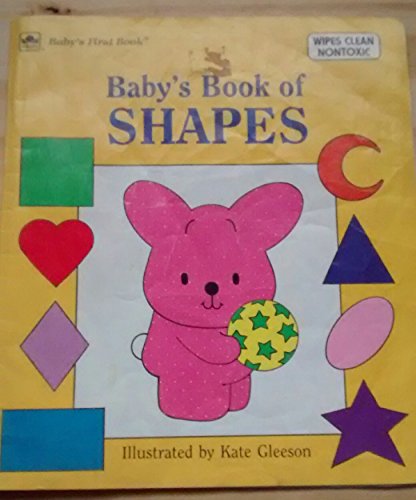 Baby's Book of Shapes (Deluxe Baby's First Book Series) (9780307060631) by Silverman, Maida