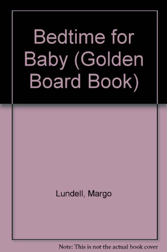 Bedtime for Baby (Golden Books) (9780307060655) by Lanza, Barbara