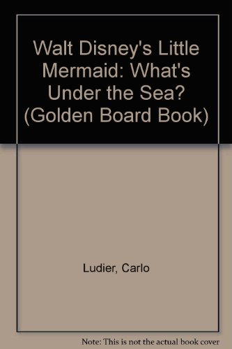 Imagen de archivo de Walt Disney's Little Mermaid: What's Under the Sea? (Golden Books) a la venta por Wonder Book