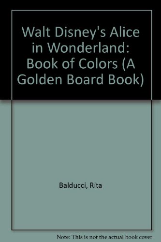 Beispielbild fr Walt Disney's Alice in Wonderland: Book of Colors zum Verkauf von ThriftBooks-Atlanta