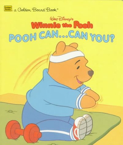 Imagen de archivo de Walt Disney's Winnie the Pooh: Pooh Can.Can You? (A Golden Board Book) a la venta por Reliant Bookstore