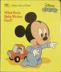 Beispielbild fr Disney Babies : What Does Baby Mickey Find? zum Verkauf von Better World Books