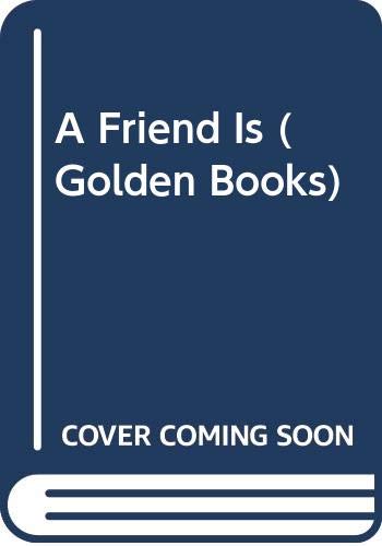 Beispielbild fr A Friend Is (Golden Board Book) (Precious Moments) zum Verkauf von Wonder Book