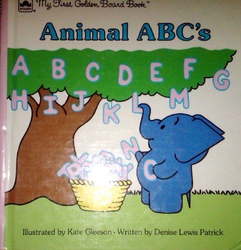 9780307061270: Animal A. B. C.'s (First Golden Board Book)