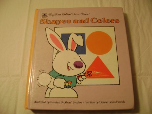 Beispielbild fr Shapes And Colors (My First Golden Board Book) zum Verkauf von Wonder Book