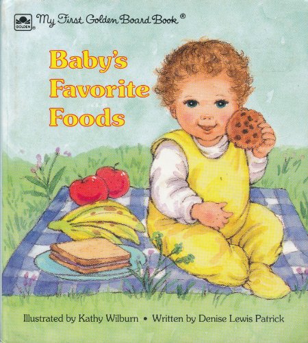 Stock image for Baby's Favorite Foods (My First Golden Board Book) for sale by Wonder Book