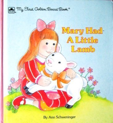 9780307061393: Mary Had a Little Lamb (My First Golden Board Book)