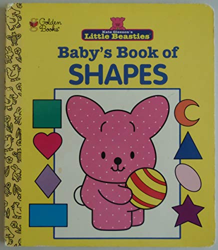9780307061485: Baby's Book of Shapes (Little Beasties)