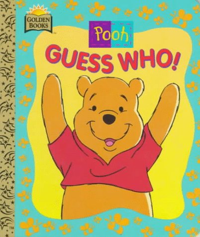 Imagen de archivo de Pooh: Guess Who (Golden Board Books) a la venta por Patina LLC