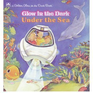 Stock image for Under the Sea (Golden Glow in the Dark Book) for sale by Wonder Book