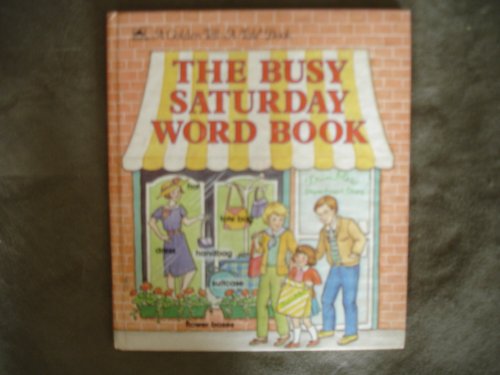 Imagen de archivo de The busy Saturday word book (A Golden tell-a-tale book) a la venta por SecondSale