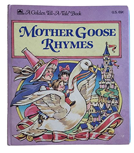 Stock image for Mother Goose rhymes (A Golden tell-a-tale book) for sale by Once Upon A Time Books